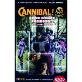 Cannibal! Il cinema selvaggio di Ruggero Deodato