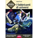 La storia di Urania e della fantascienza in Italia. I fabbricanti di universi