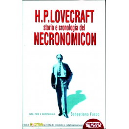 H. P. Lovecraft. Storia e cronologia del Necronomicon