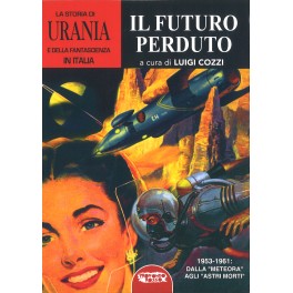 Luigi Cozzi - La storia di Urania: il futuro perduto (volume quinto)