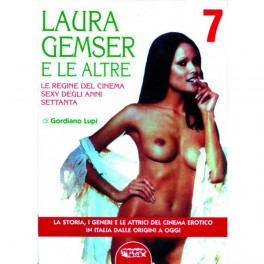 Laura Gemser e le altre. Le regine del cinema sexy degli anni settenta (volume 7)