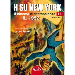 H su New York. Il cinema di fantascienza volume 11: il 1952